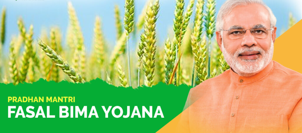 Pradhan Mantri Fasal Bima Yojana