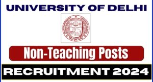 DU Recruitment 2024: Apply for Non-Teaching Posts Before January 16