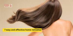 7 Effective Home Remedies for Shiny Hair – Get Your Glossy Locks Back!
