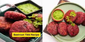 Beetroot Tikki Recipe A Crispy And Healthy Snack for Anytime Hunger