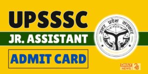 UPSSSC Junior Assistant Admit Card 2025 OUT, Download Now Before It’s Too Late