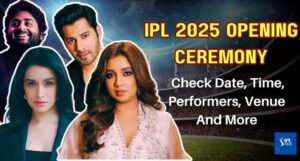 Get Ready for Magic IPL 2025 Opening Ceremony to Light Up Kolkata