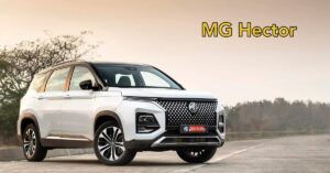 MG Hector A Feature-Packed SUV That Turns Every Drive into an Experience