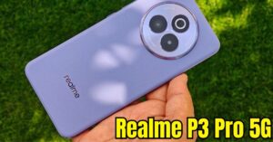 Realme P3 Pro Come With Gaming Processor At Budget Price, Get 12GB Ram