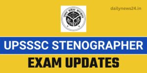 UPSSSC Stenographer Admit Card 2025 Download Details, Exam Date and Selection Process