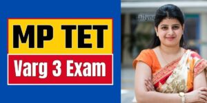 MP TET Varg 3 Result 2025 Check Madhya Pradesh Teacher Eligibility Test Score and Qualifying Marks
