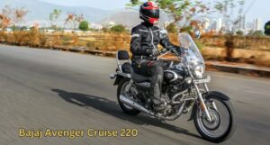 Bajaj Avenger Cruise 220 A Comfortable Cruiser Made for the Open Road