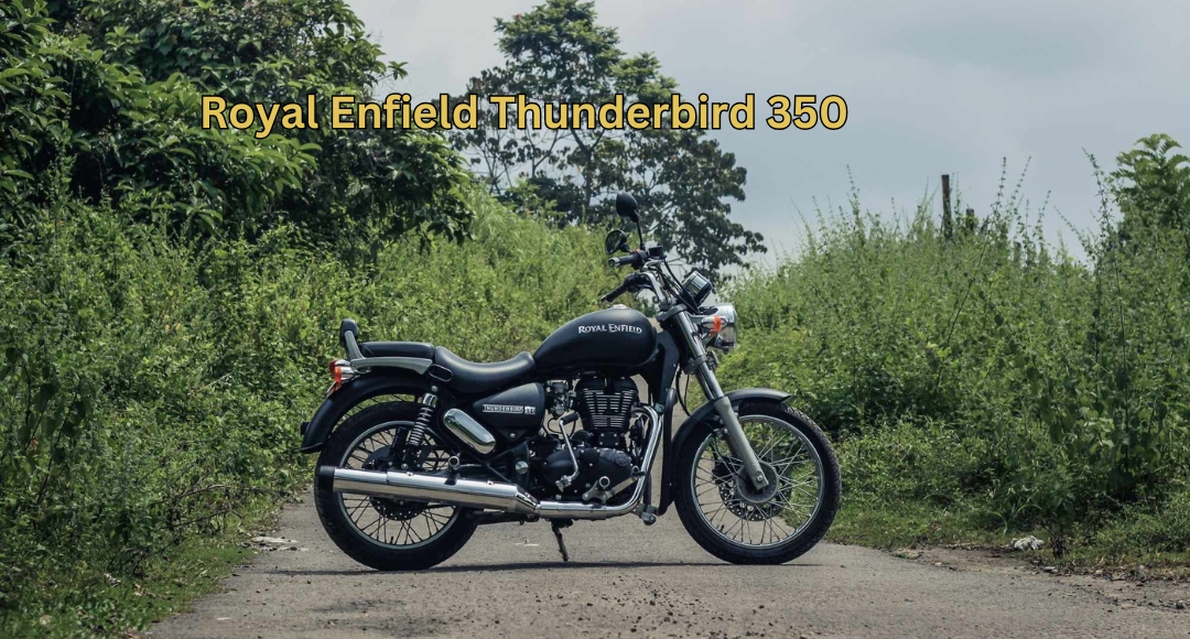 Royal Enfield Thunderbird 350 The Soulful Cruiser That Defines the Open Road