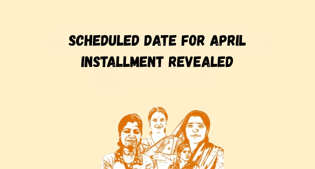 Ladli Behna Yojana April Update