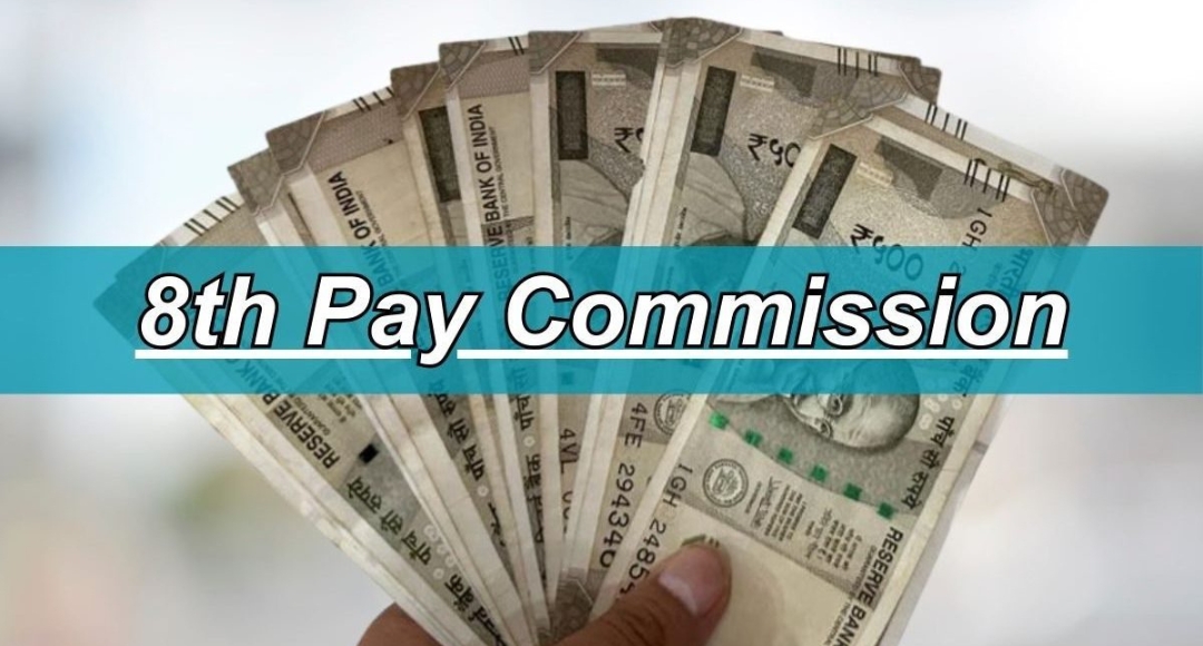 8th Pay Commission Approved