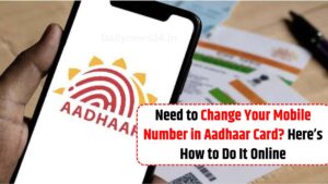 Need to Change Your Mobile Number in Aadhaar Card? Here’s How to Do It Online