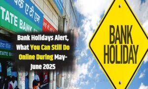 Bank Holidays Alert, What You Can Still Do Online During May June 2025