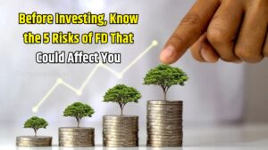 Before You Invest, Understand the 5 Disadvantages of Fixed Deposit That Could Hurt You