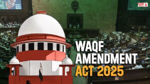 Waqf Act: Supreme Court Reopens Debate Over Waqf Act 2025