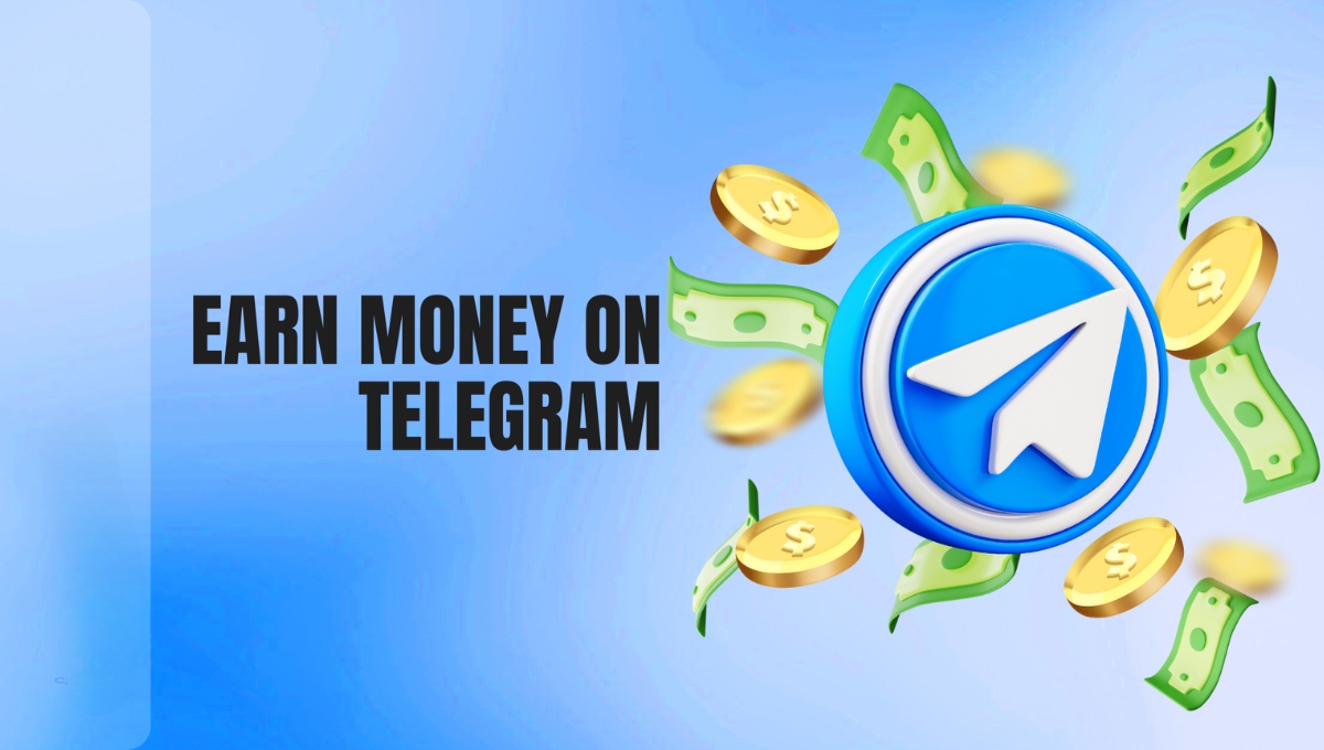 Online Earning: How to Earn Money from Telegram in 2025, More Than Just a Chat App