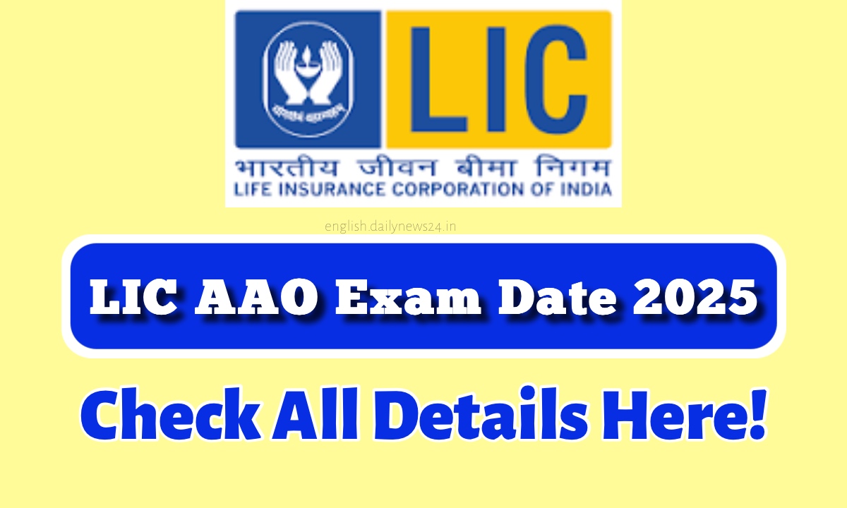 LIC AAO Exam Date