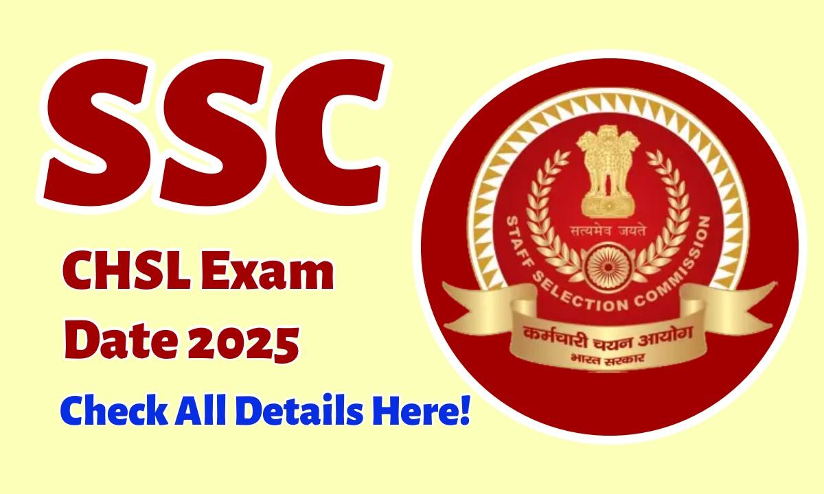 SSC CHSL Exam Date