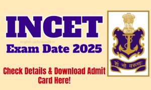INCET Exam Date