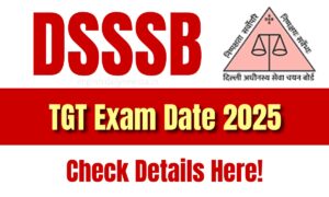 DSSSB TGT Exam Date