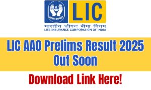 LIC AAO Prelims Result 