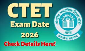 CTET Exam Date
