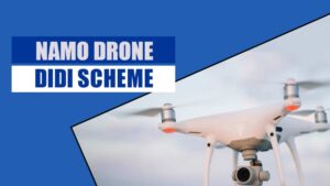 Drone Didi Scheme