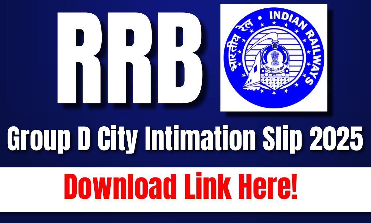 RRB Group D City Intimation Slip